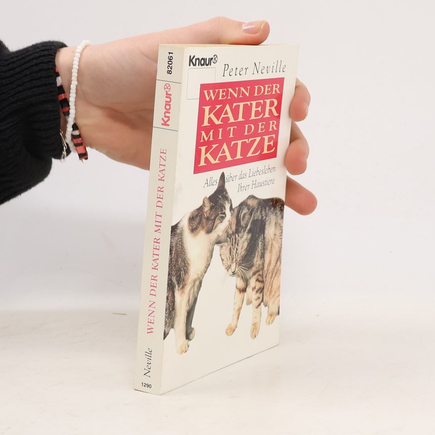 Peter Neville-Hadley Wenn der Kater mit der Katze