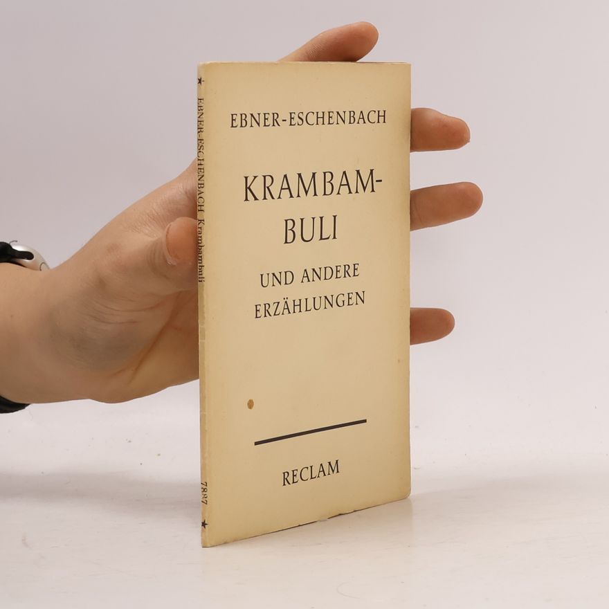 Marie von Ebner-Eschenbach Krambambuli und andere Erzählungen