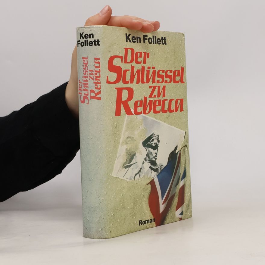 Ken Follett Der Schlüssel zu Rebecca