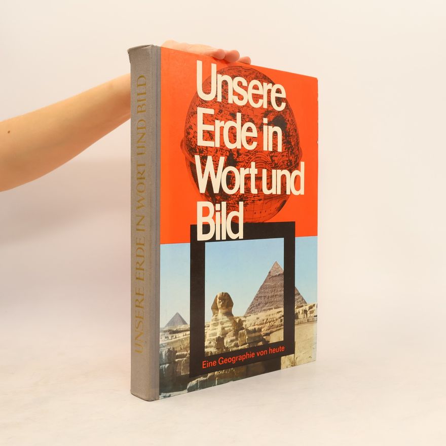Autorenkollektiv Unsere Erde in Wort und Bild