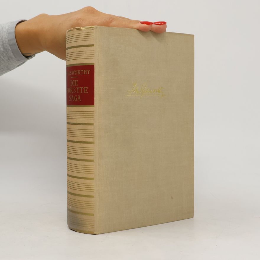 John Galsworthy Die Forsyte Saga