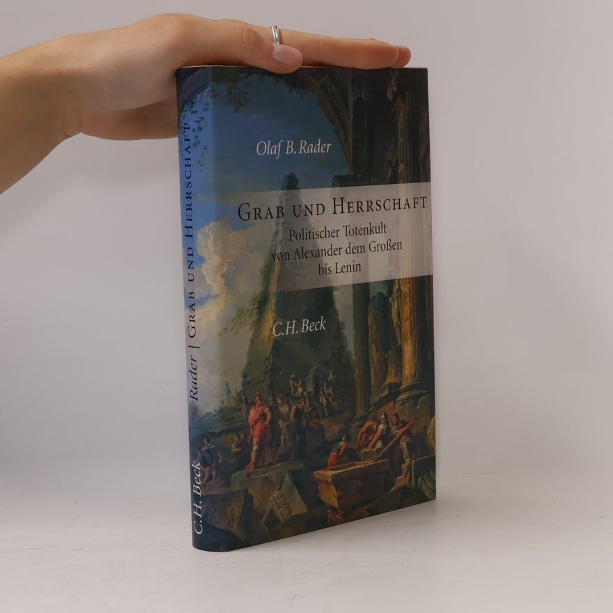 Olaf B. Rader Grab und Herrschaft