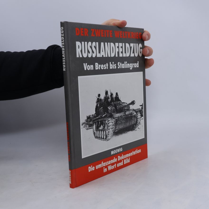 Autorenkollektiv Der Zweite Weltkrieg. Russlandfeldzug