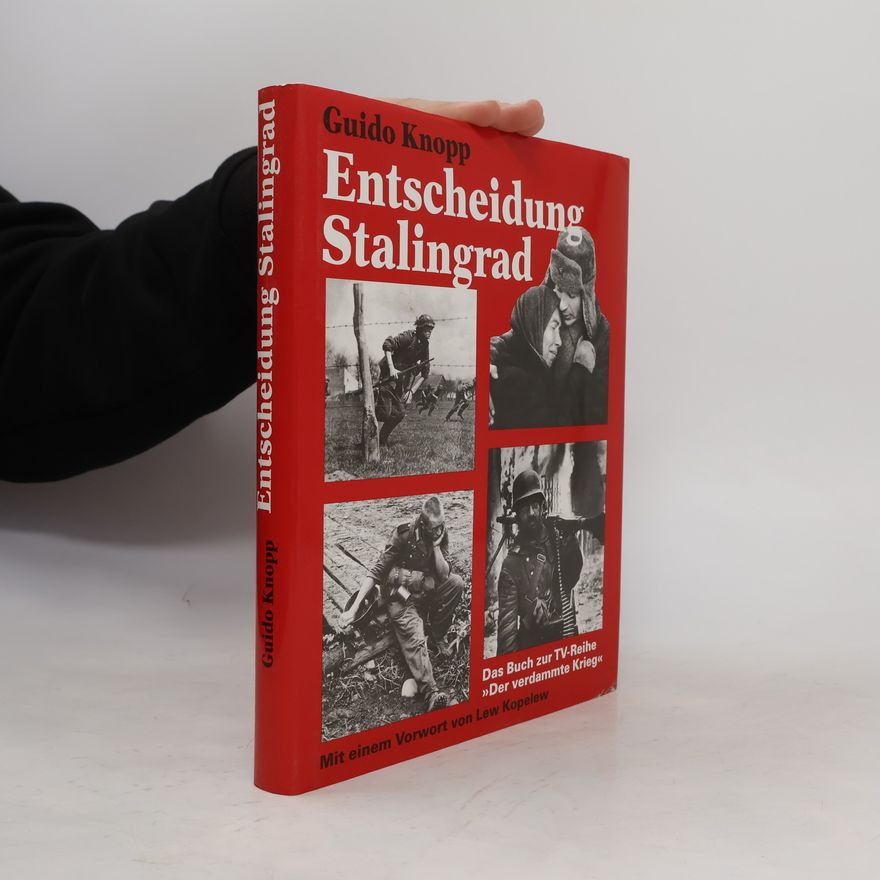 Guido Knopp Entscheidung Stalingrad
