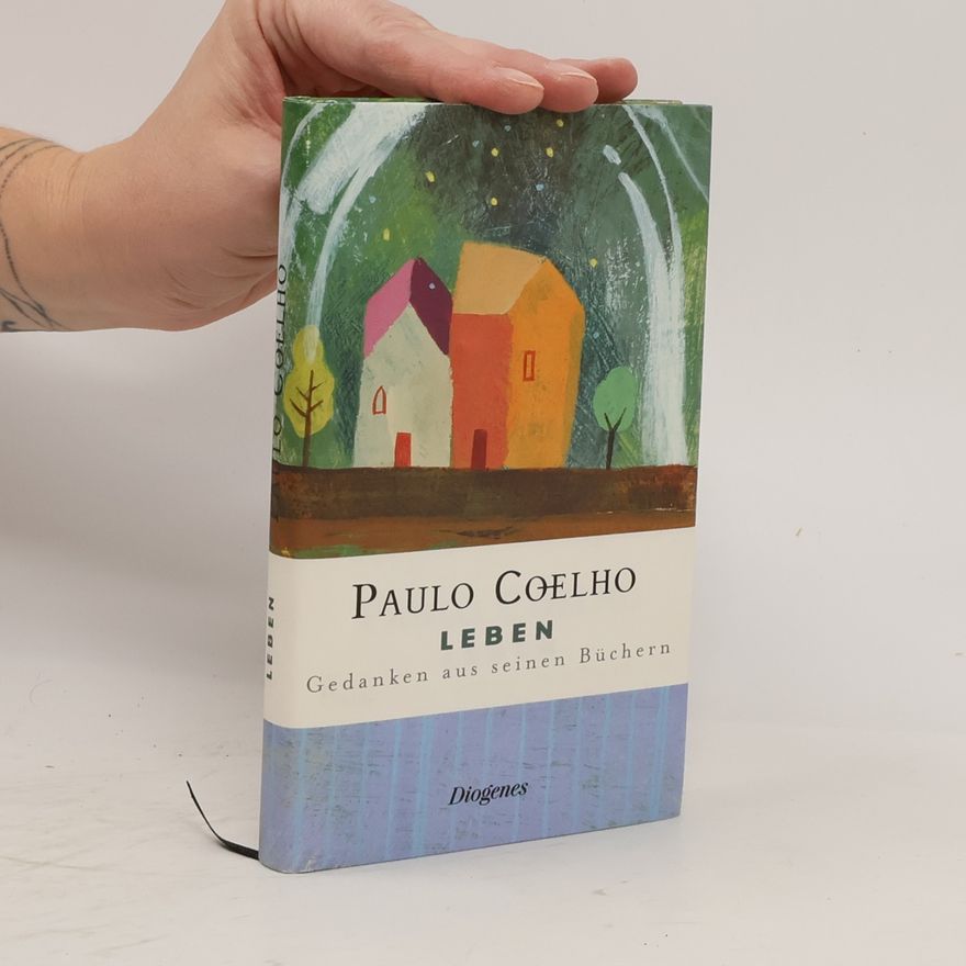 Paulo Coelho Leben. Gedanken aus seinen Büchern