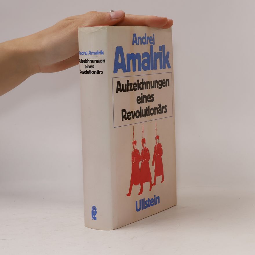 Andrej Amalʹrik Aufzeichnungen eines Revolutionärs