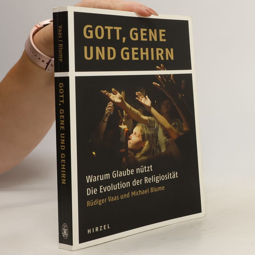 Rüdiger Vaas Gott, Gene und Gehirn
