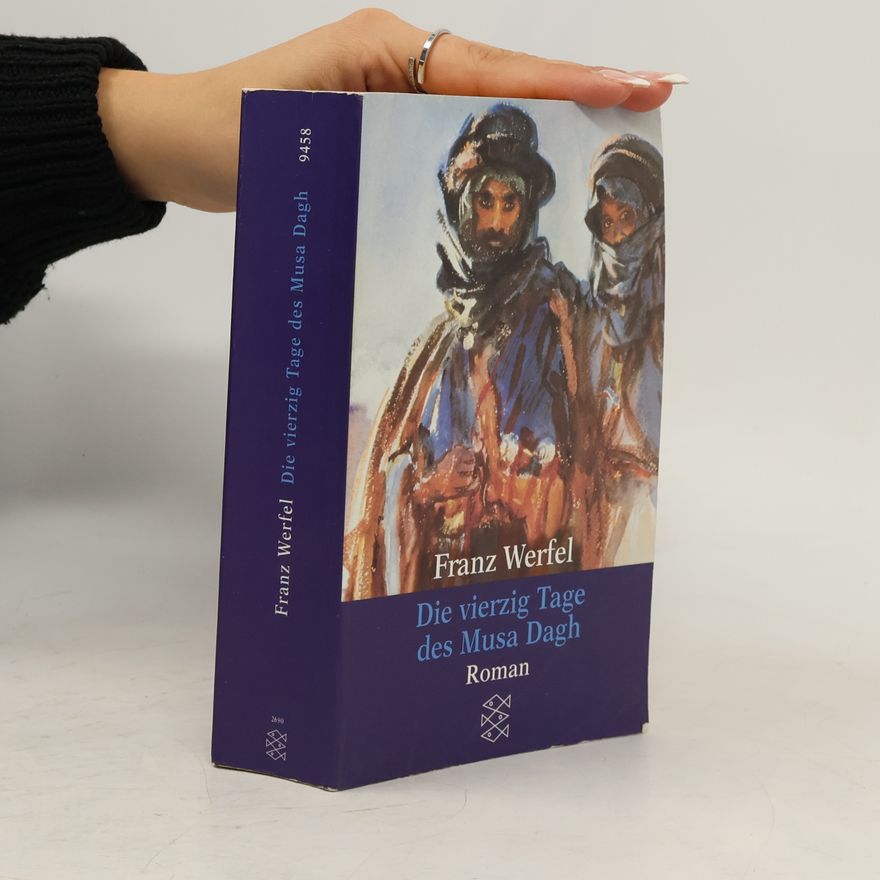 Franz Werfel Die vierzig Tage des Musa Dagh