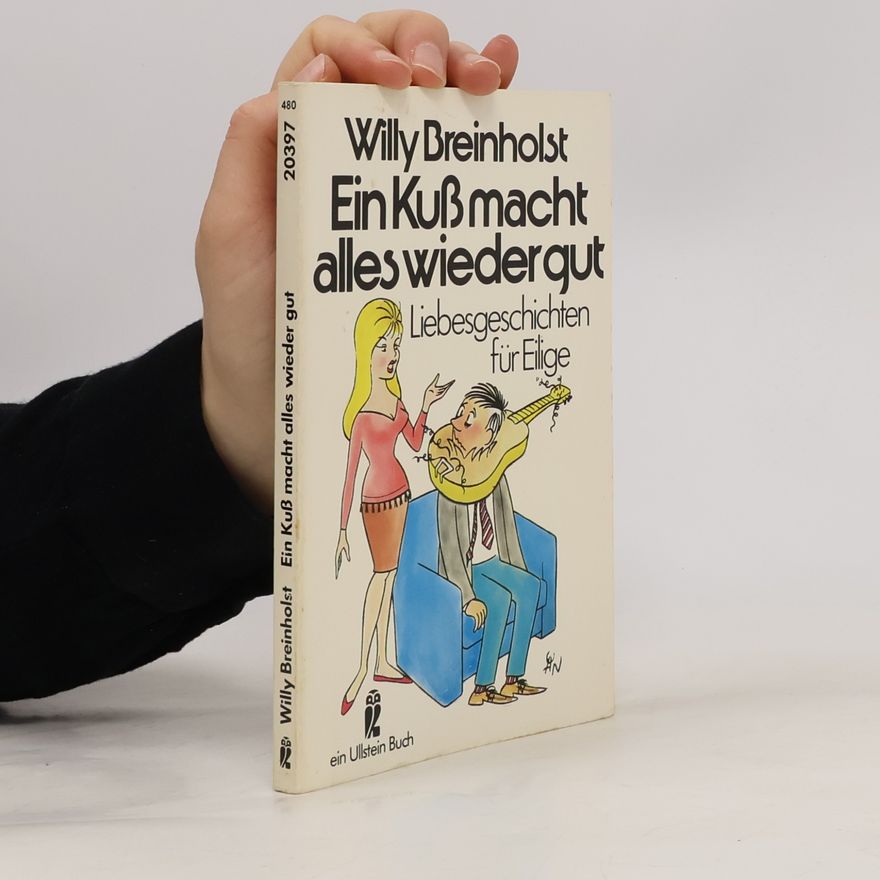 Willy Breinholst Ein Kuss macht wieder alles gut
