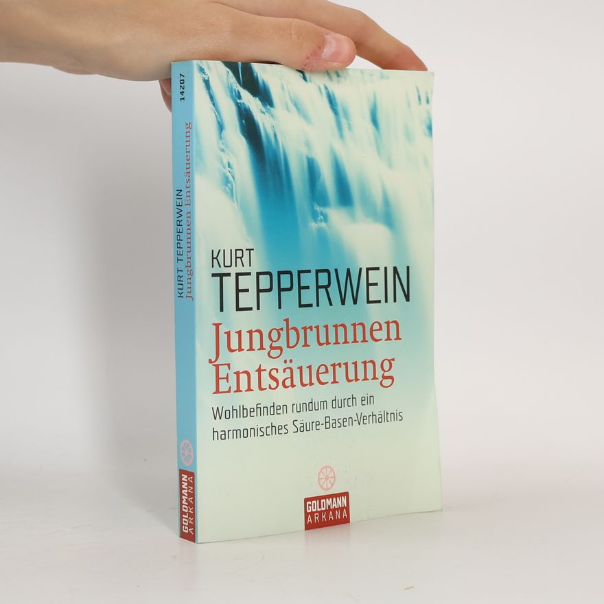 Kurt Tepperwein Jungbrunnen Entsäuerung