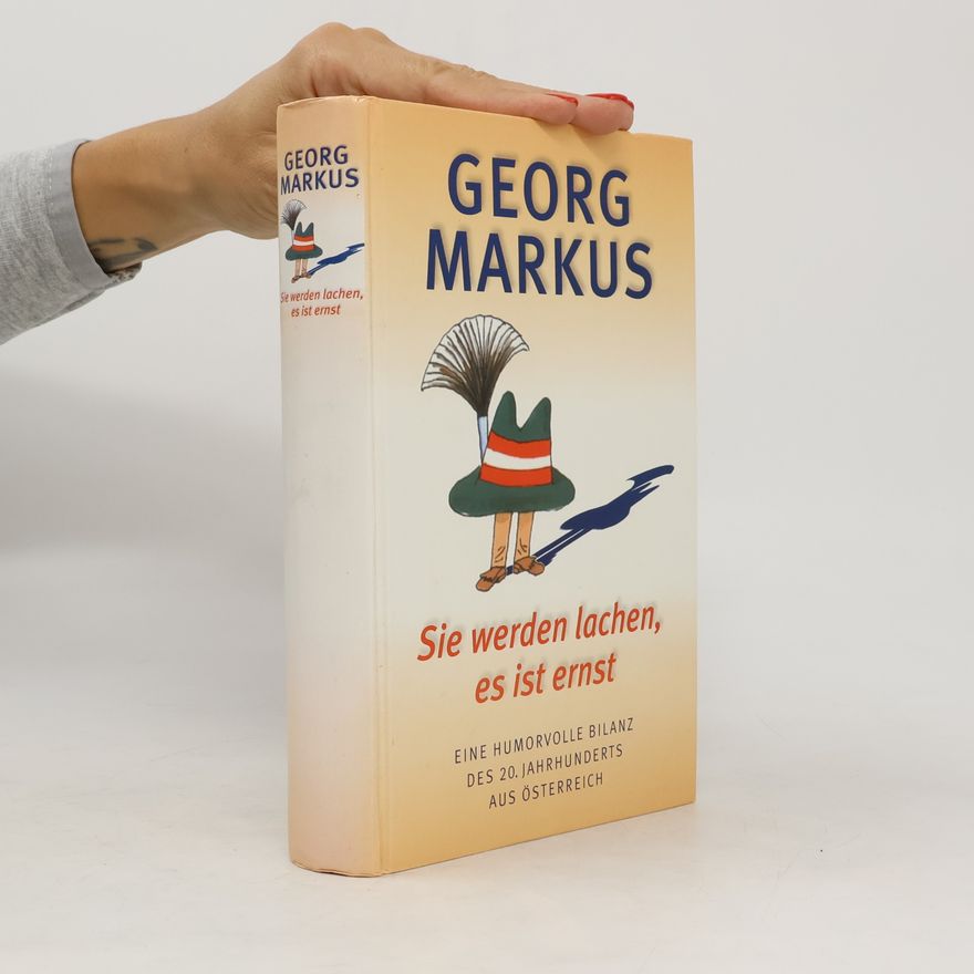 Georg Markus Sie werden lachen, es ist ernst