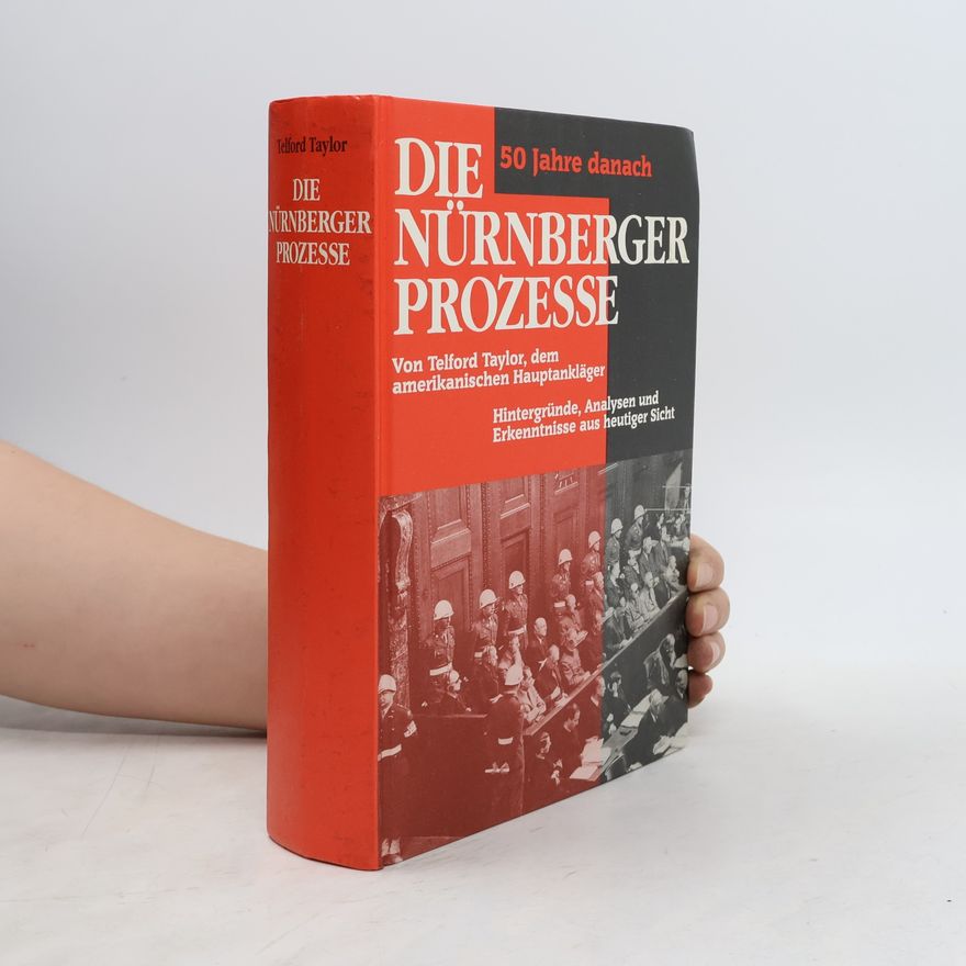 Telford Taylor Die Nürnberger Prozesse