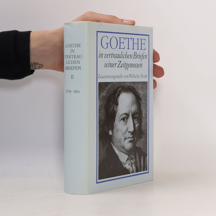 Autorenkollektiv Goethe in vertraulichen Briefen seiner Zeitgenossen II