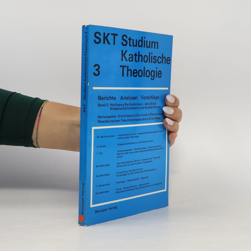 P. Hünermann SKT Studium Katholische Theologie - 3: Wissenschaftstheorie und Studienreform