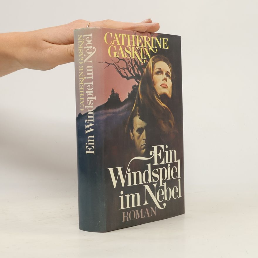 Catherine Gaskin Ein Windspiel im Nebel