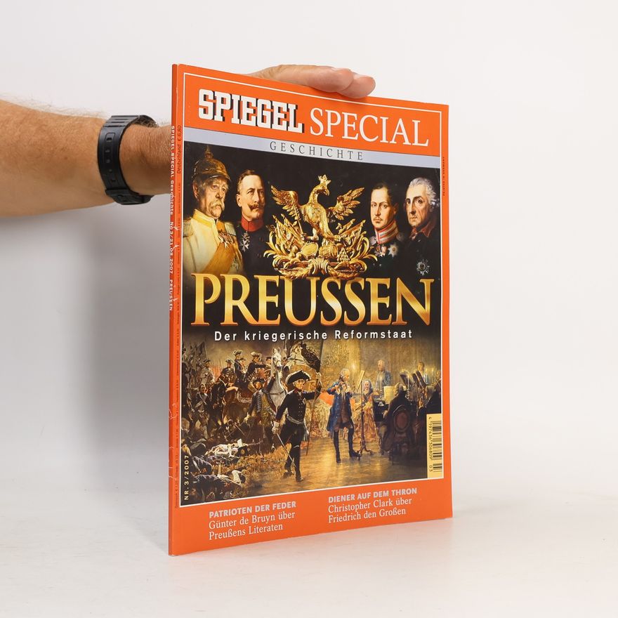 Günter de Bruyn Spiegel Special. Der kriegerische Reformstaat