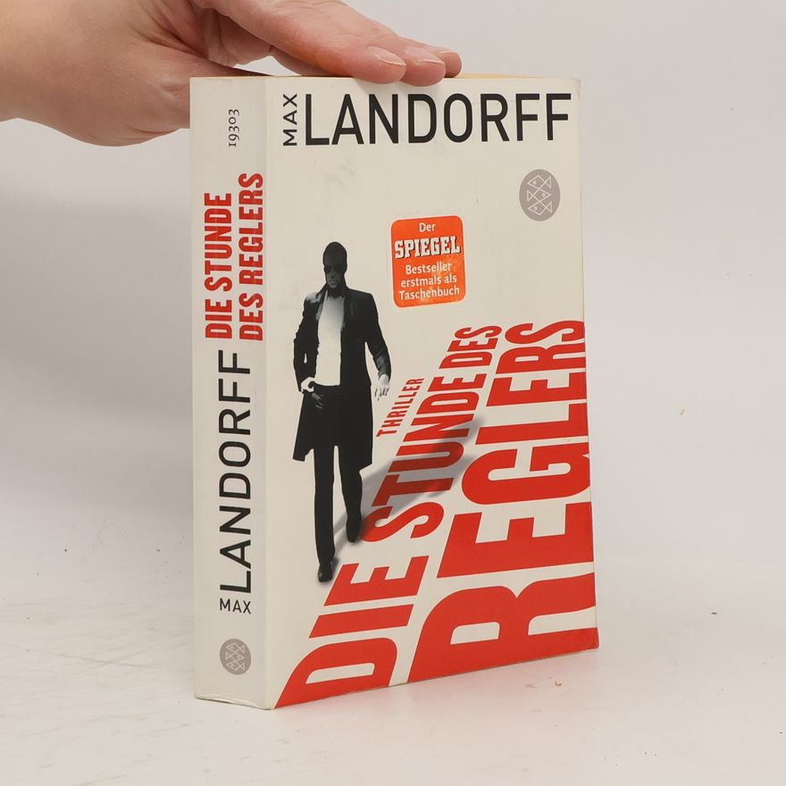Max Landorff Die Stunde des Reglers