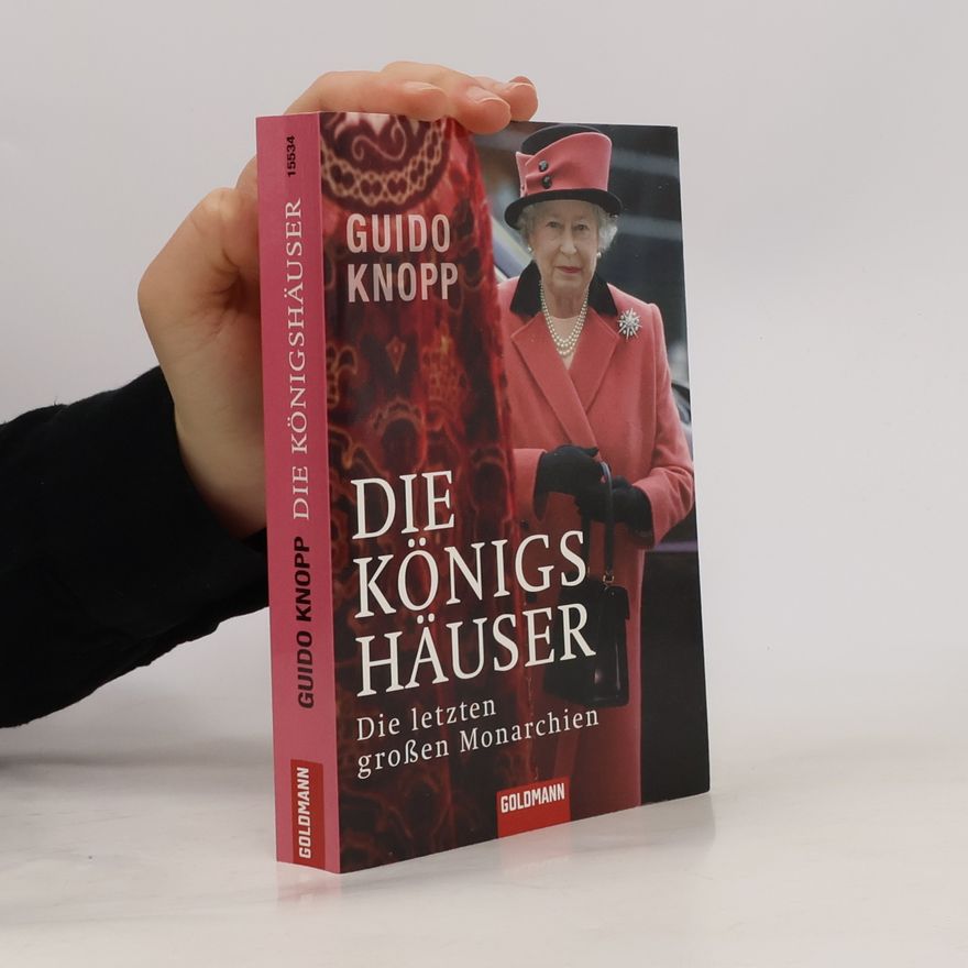 Guido Knopp Die Königshäuser