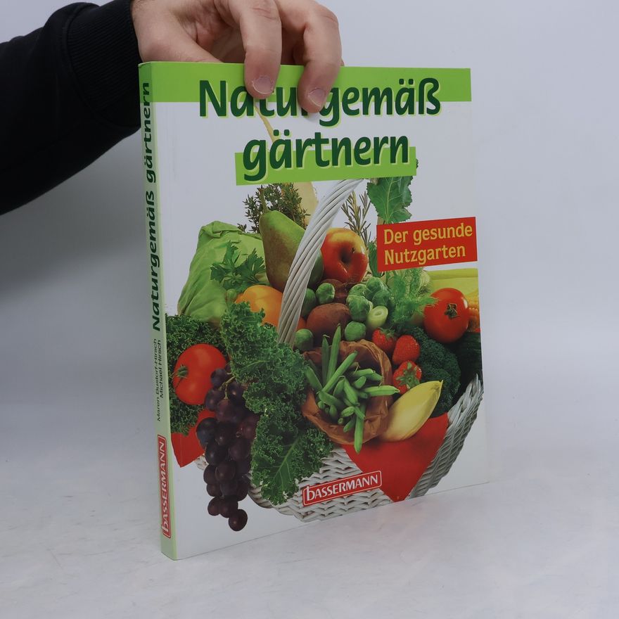 Maren Dustorf-Hirsch Naturgemäß Gärtnern