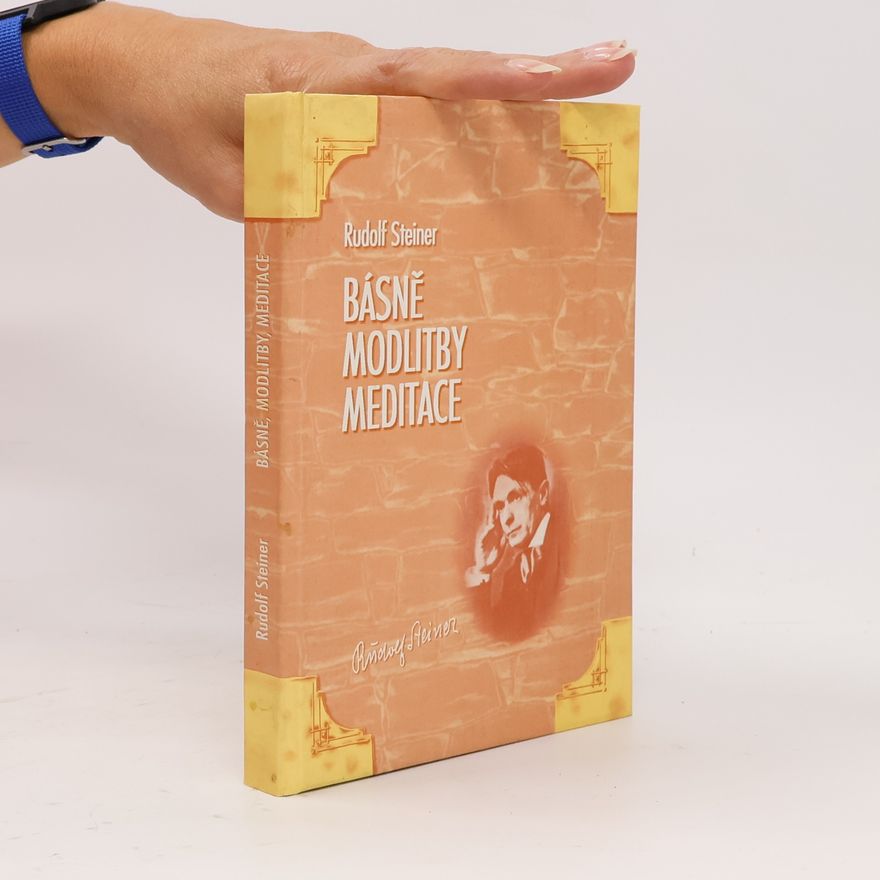 Rudolf Steiner Básně, modlitby, meditace