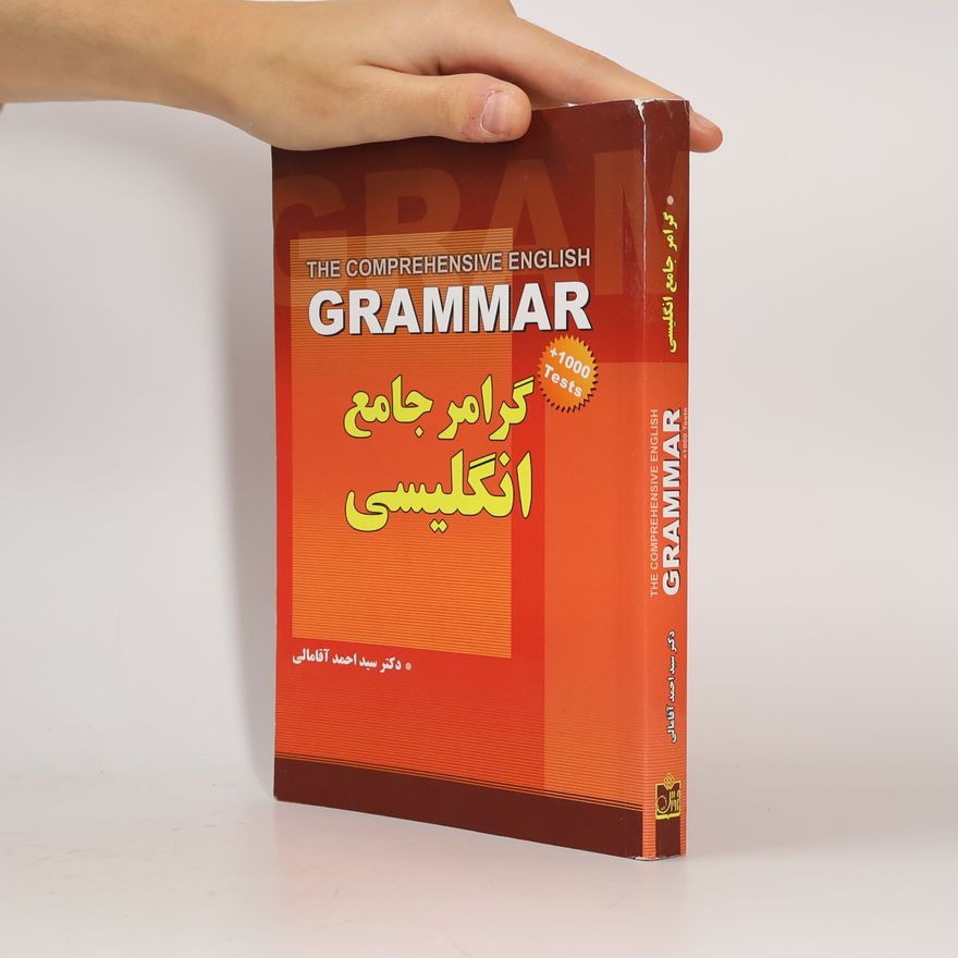 Seyed Ahmad Aghamali The Comprehensive English Grammar / گرامر جامع انگلیسی