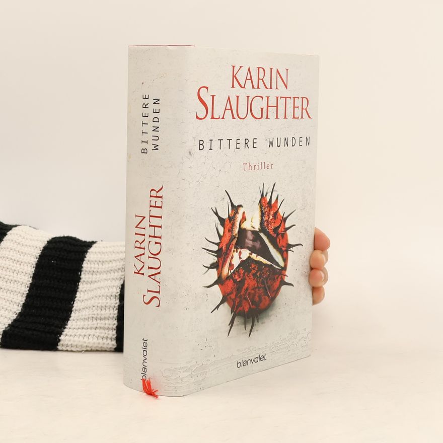 Karin Slaughter Bittere Wunden