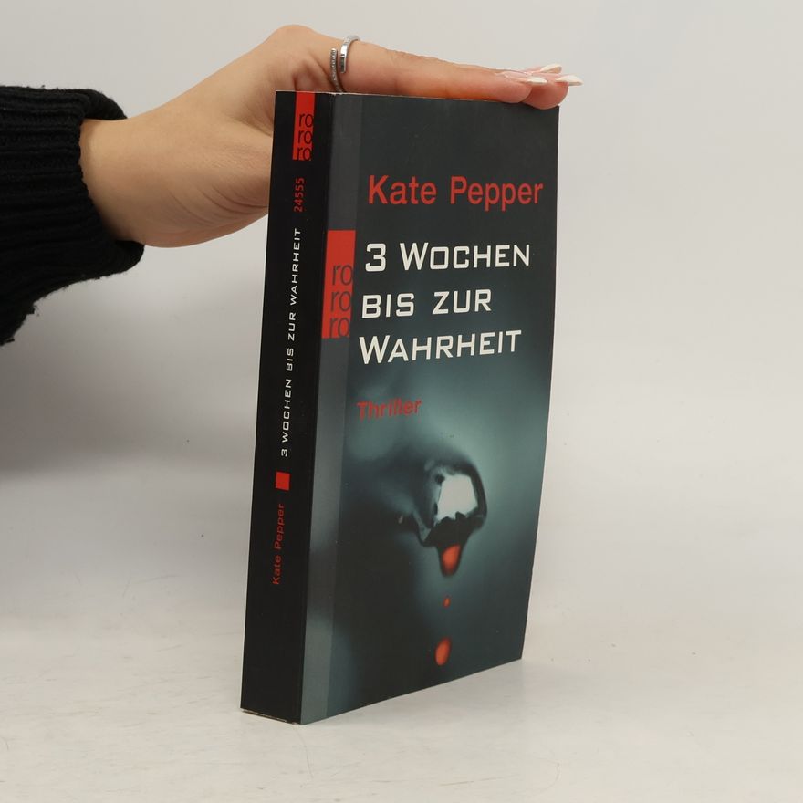 Kate Pepper 3 Wochen bis zur wahrheit