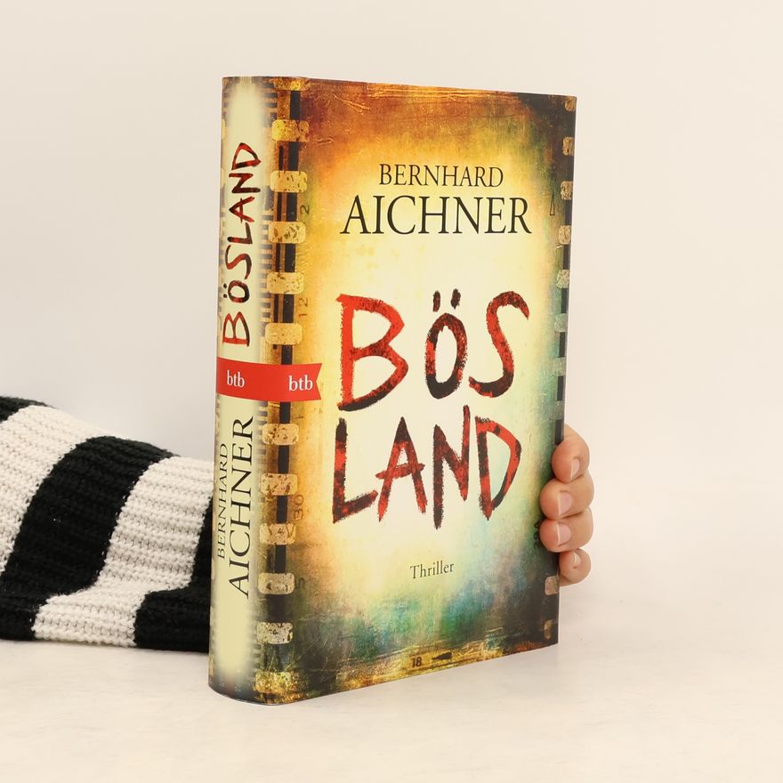 Bernhard Aichner Bösland