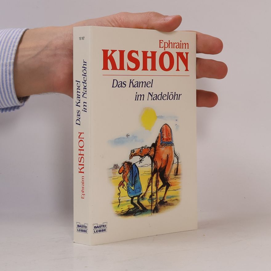 Ephraim Kishon Das Kamel im Nadelöhr