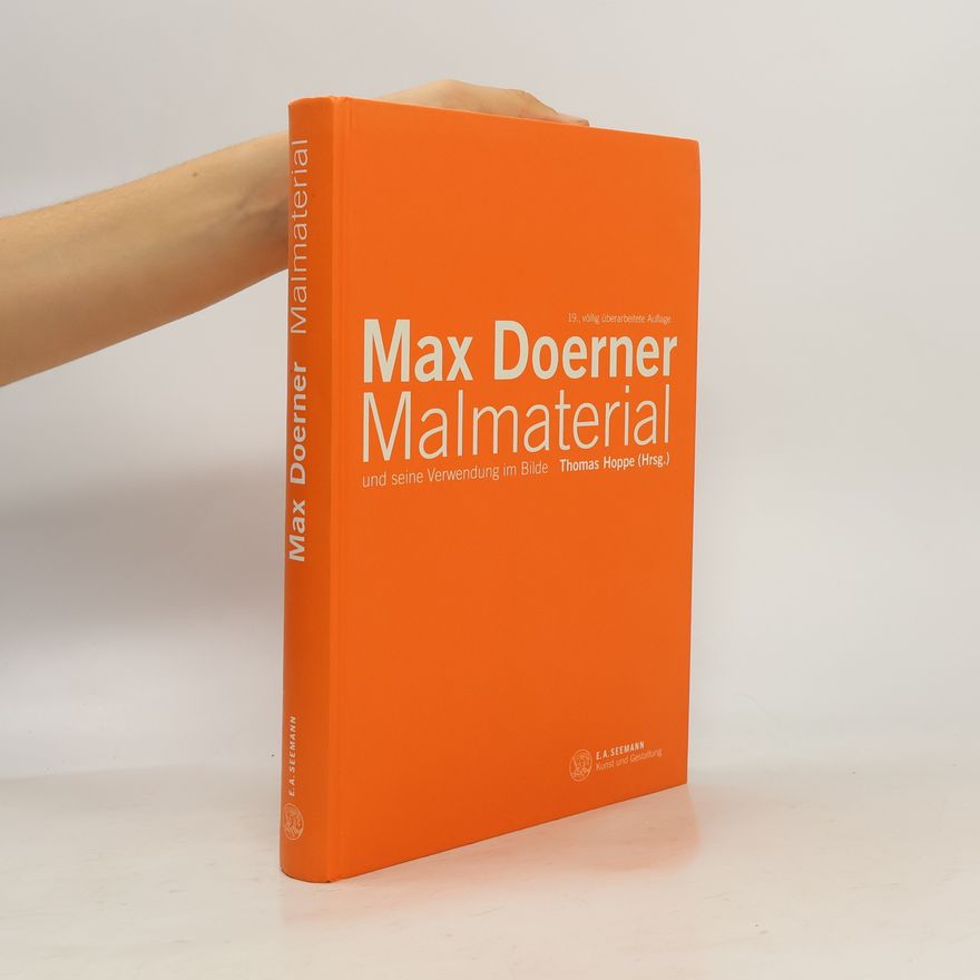 Max Doerner Malmaterial und seine Verwendung im Bilde