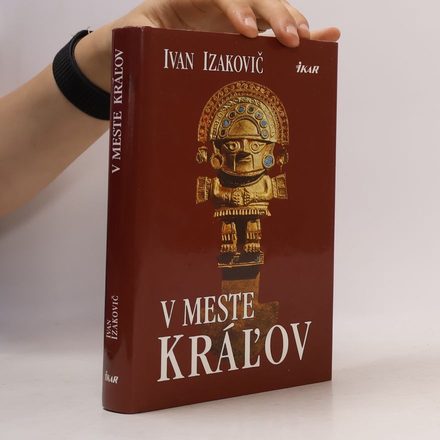 Ivan Izakovič V meste kráľov