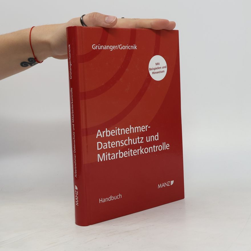 Josef Grünanger Arbeitnehmer-Datenschutz und Mitarbeiterkontrolle