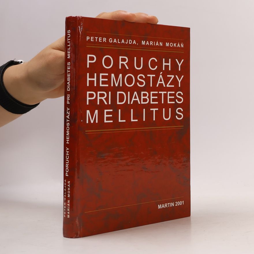 Peter Galajda Poruchy hemostázy pri diabets mellitus