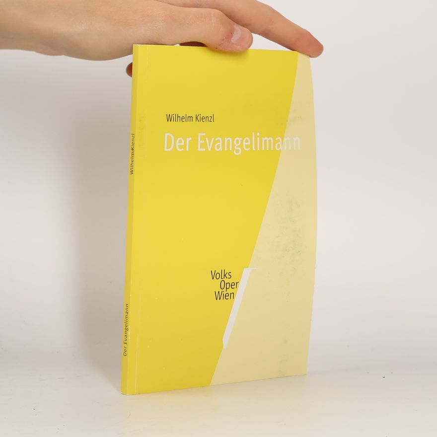 Wilhelm Kienzl Der Evangelimann