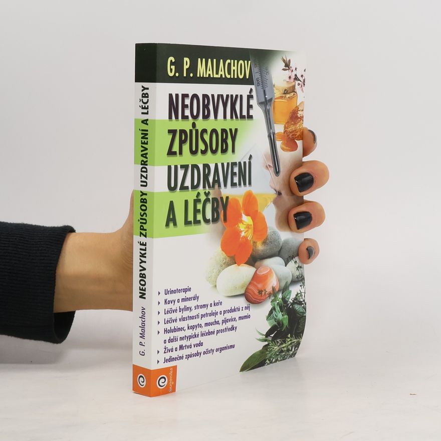 Gennadi Petrowitsch Malachow Neobvyklé způsoby uzdravení a léčby