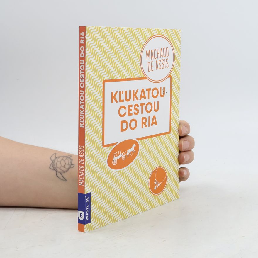 Machado de Assis Kľukatou cestou do Ria