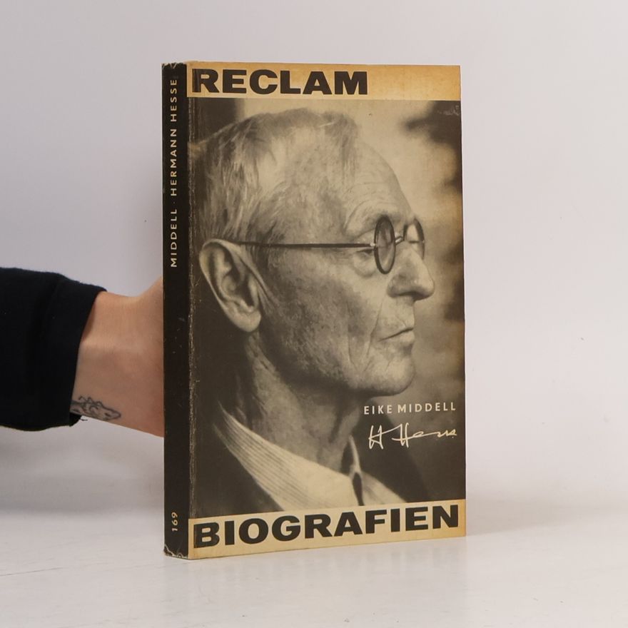 Eike Middell Biografien. Herman Hesse