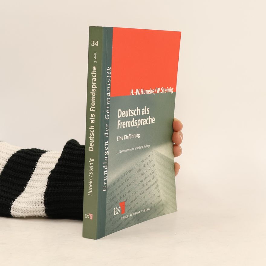 Hans-Werner Huneke Grundlagen der Germanistik - 34: Deutsch als Fremdsprache