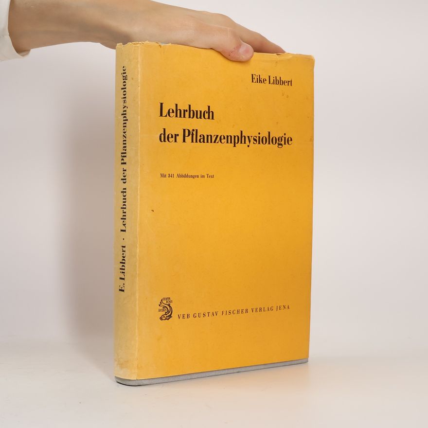 Eike Libbert Lehrbuch der Pflanzenphysiologie