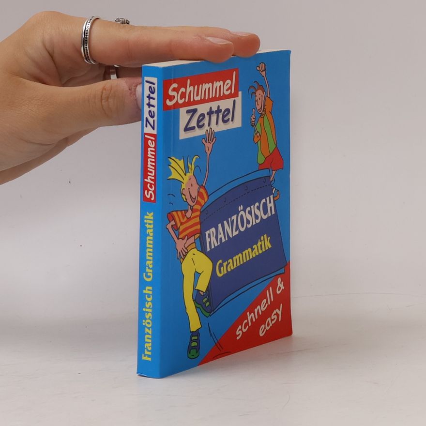 Autorenkollektiv Französisch Grammatik. Schnell & Easy.