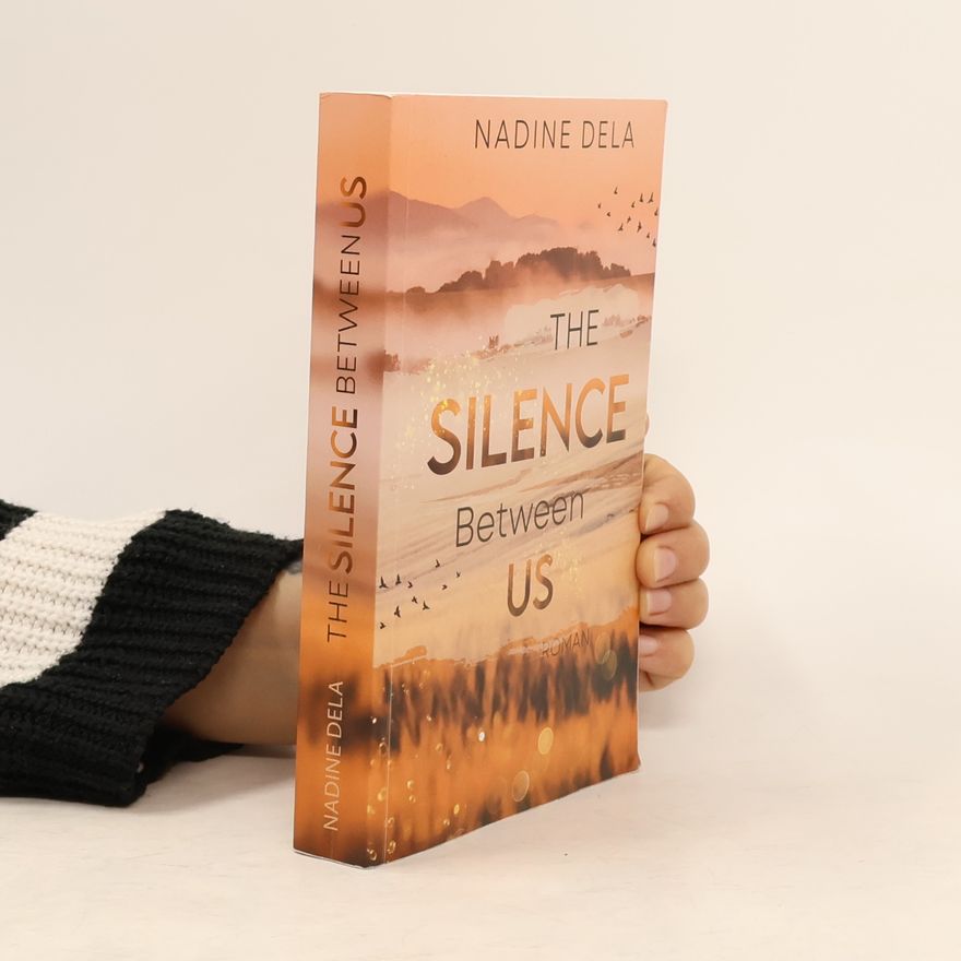 Nadine Dela The Silence Between Us