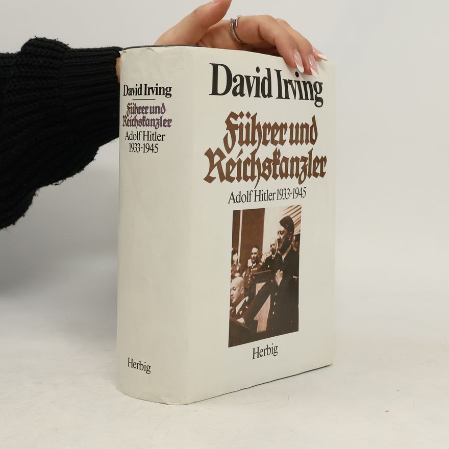 David Irving Führer und Reichskanzler