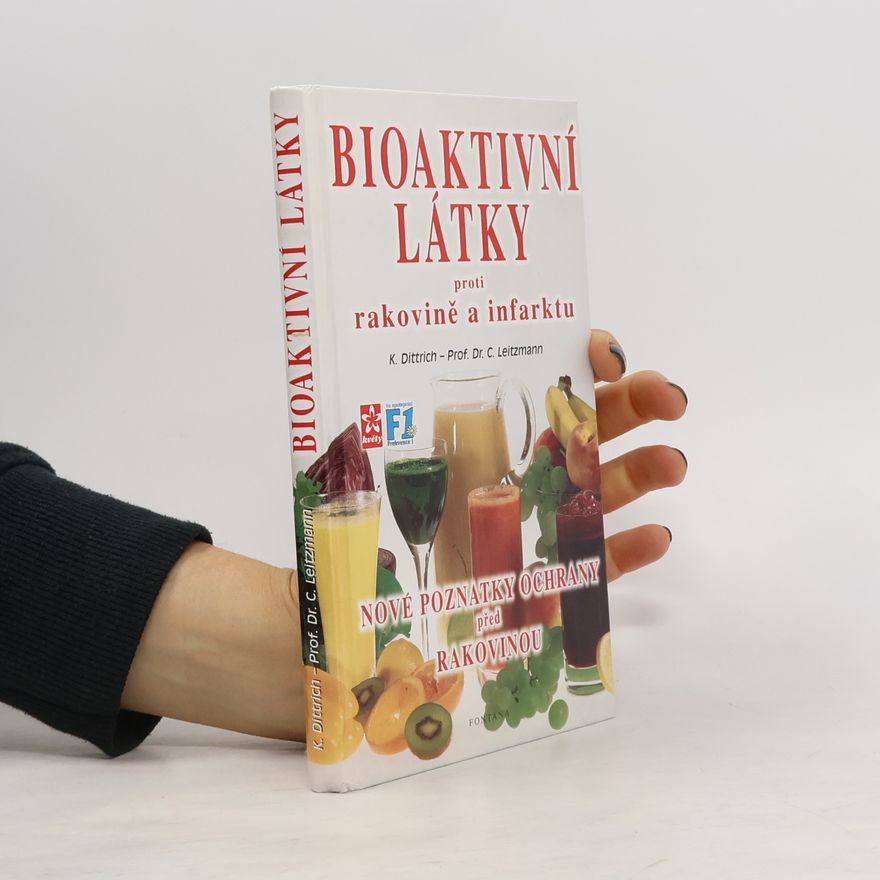 Claus Leitzmann Bioaktivní látky proti rakovině a infarktu