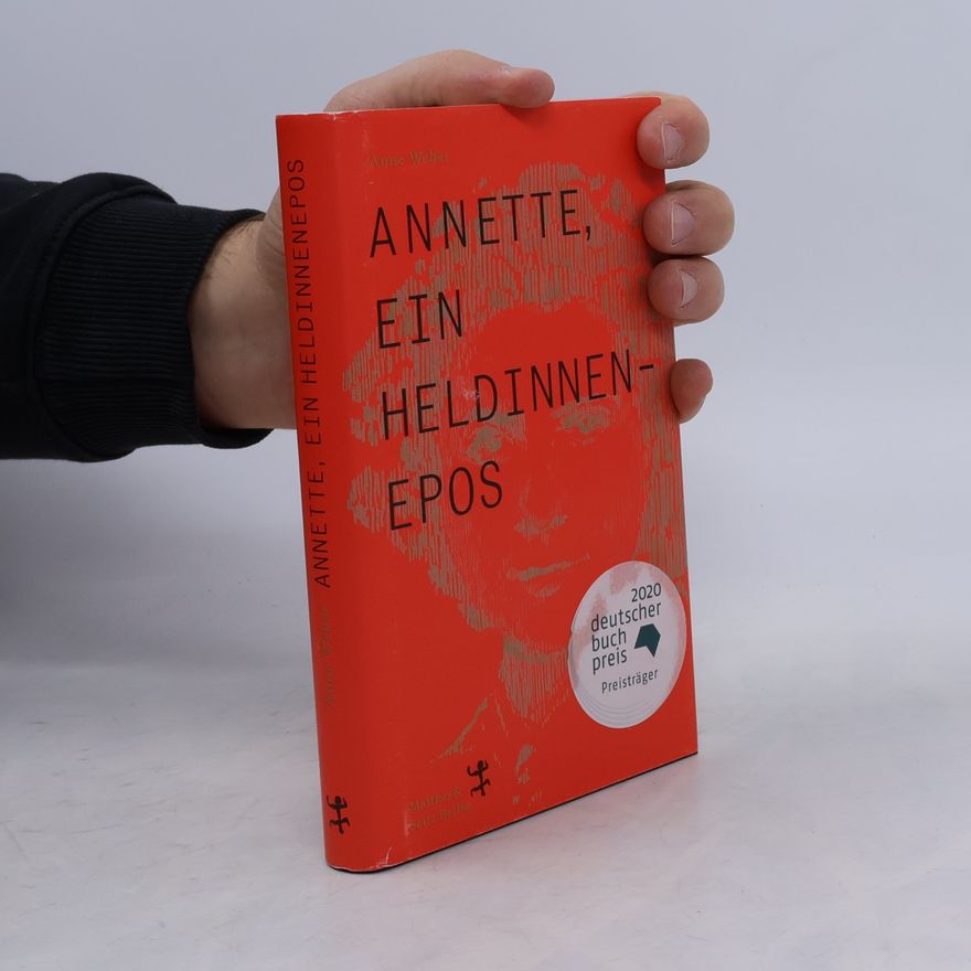 Anne Weber Annette, ein Heldinnenepos