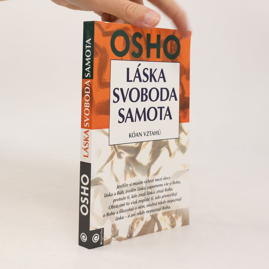 Osho Láska, svoboda, samota. Kóan vztahů