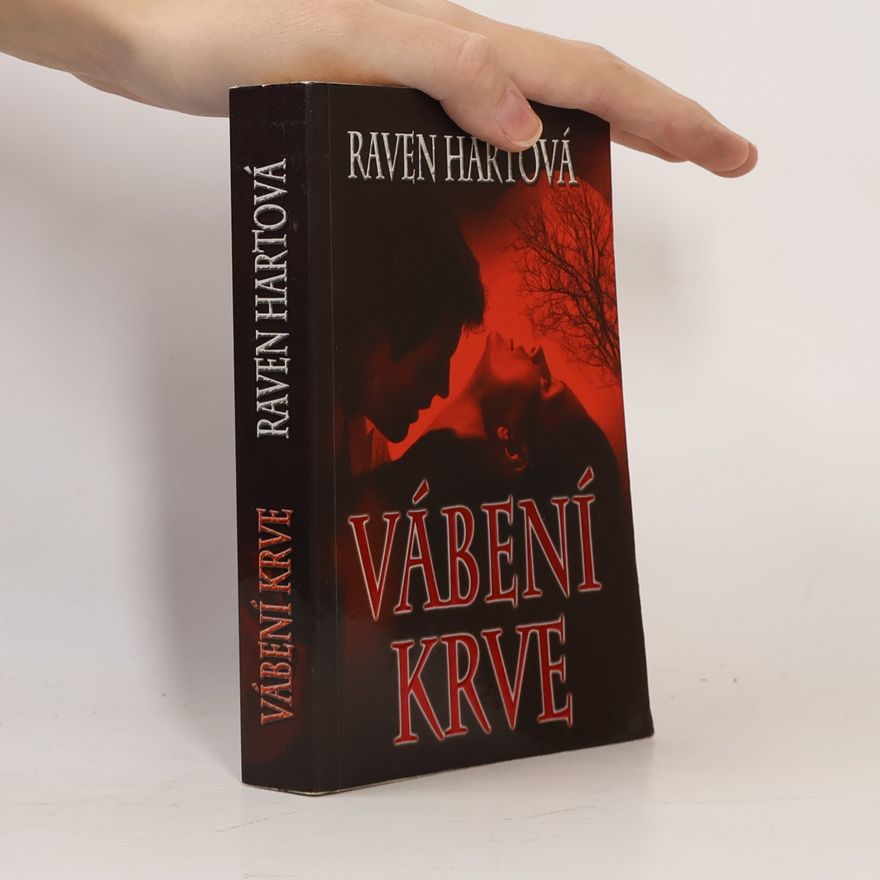 Raven Hart Vábení krve. První díl