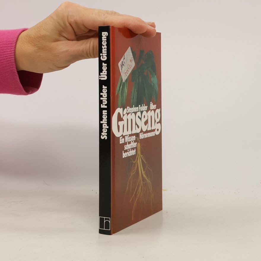 Stephen Fulder Über Ginseng