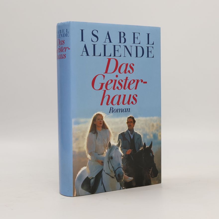 Isabel Allende Das Geisterhaus