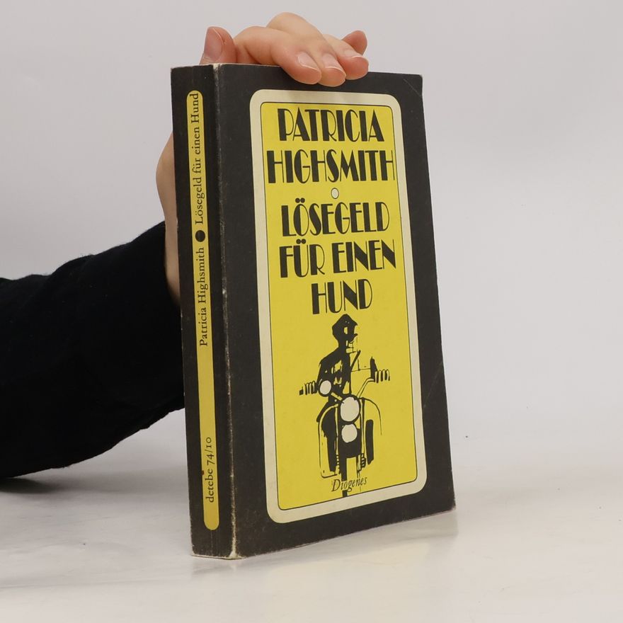 Patricia Highsmith Lösegeld für einen Hund