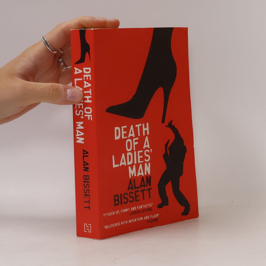 Alan Bissett Death of a Ladies' Man
